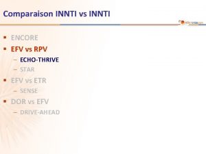Comparaison INNTI vs INNTI ENCORE EFV vs RPV