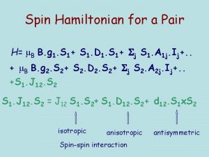 Spin Hamiltonian for a Pair H B B