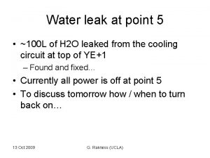 Water leak at point 5 100 L of