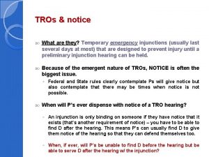TROs notice What are they Temporary emergency injunctions