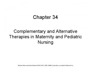 Chapter 34 Complementary and Alternative Therapies in Maternity