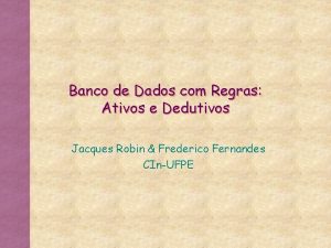 Banco de Dados com Regras Ativos e Dedutivos