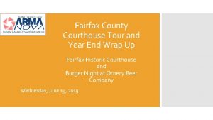 Fairfax County Courthouse Tour and Year End Wrap