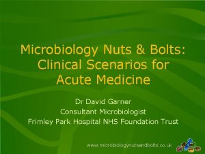Microbiology nuts and bolts Microbiology nuts and bolts