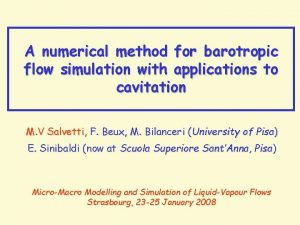 A numerical method for barotropic flow simulation with