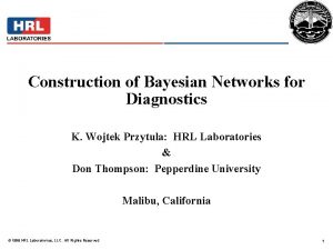 Construction of Bayesian Networks for Diagnostics K Wojtek