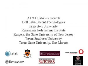 ATT Labs Research Bell LabsLucent Technologies Princeton University