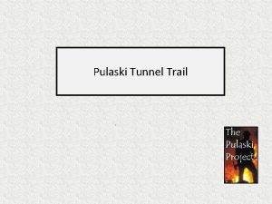 Pulaski tunnel trail