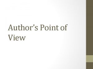 What is authors point of view