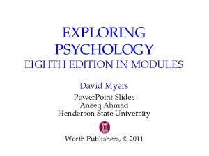 EXPLORING PSYCHOLOGY EIGHTH EDITION IN MODULES David Myers