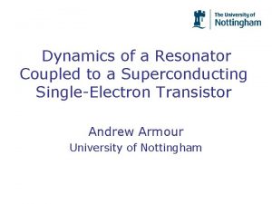 Dynamics of a Resonator Coupled to a Superconducting