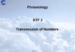 Phraseology RTF 3 Transmission of Numbers papavasileiou Objective