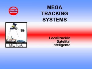 Mega tracking