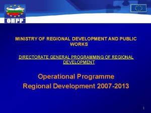 MINISTRY OF REGIONAL DEVELOPMENT AND PUBLIC WORKS DIRECTORATE