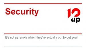 It's not paranoia