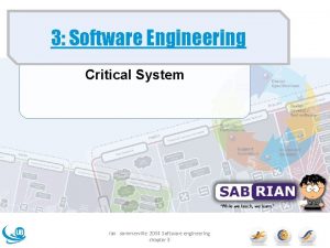 3 Software Engineering Critical System ian sommerville 2004