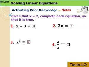 M 4 LSN 4 Solving Linear Equations Activating