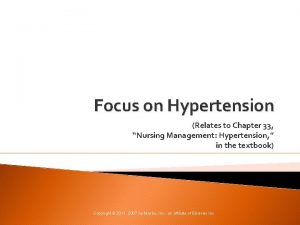 Focus on Hypertension Relates to Chapter 33 Nursing