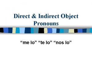 What is direct and indirect object