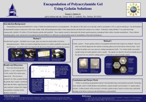 Encapsulation of Polyacrylamide Gel Using Gelatin Solutions Gregory