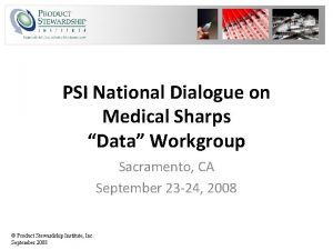PSI National Dialogue on Medical Sharps Data Workgroup
