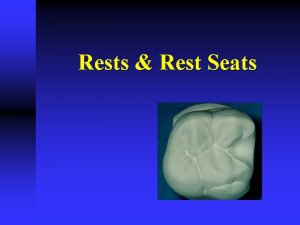 Cingulum rest seat
