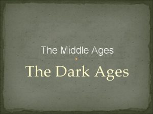 Dark ages def Dark ages def