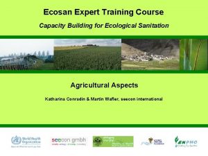 Ecosan Expert Training Course Capacity Building for Ecological