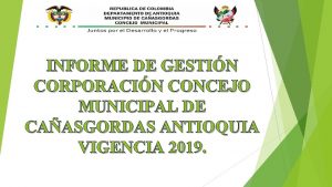 INFORME DE GESTIN CORPORACIN CONCEJO MUNICIPAL DE CAASGORDAS