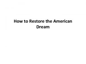 How to restore the american dream summary