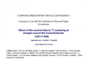 EUROPEAN ORGANIZATION FOR NUCLEAR RESEARCH Proposal to the