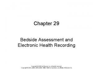 Chapter 29 Bedside Assessment and Electronic Health Recording