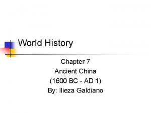 World History Chapter 7 Ancient China 1600 BC