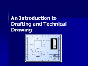 Technical drawing means Technical drawing means