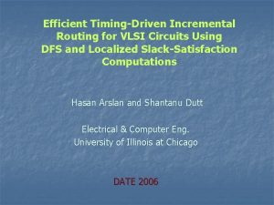 Efficient TimingDriven Incremental Routing for VLSI Circuits Using