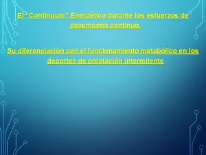 El Continuum Energtico durante los esfuerzos de desempeo