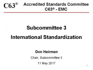 Accredited Standards Committee C 63 EMC Subcommittee 3