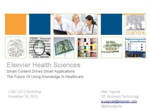 Elsevier Health Sciences Smart Content Drives Smart Applications