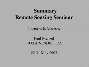 Summary Remote Sensing Seminar Lectures in Maratea Paul