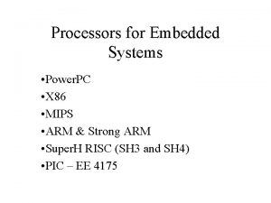 Processors for Embedded Systems Power PC X 86