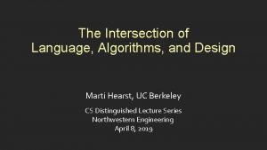 The Intersection of Language Algorithms and Design Marti