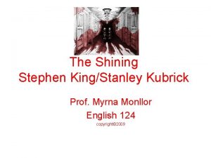 The Shining Stephen KingStanley Kubrick Prof Myrna Monllor