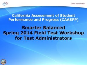 California Assessment of Student Performance and Progress CAASPP