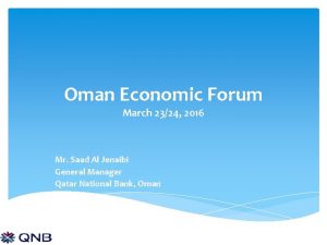 Oman Economic Forum March 2324 2016 Mr Saad