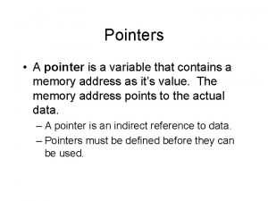 A pointer is