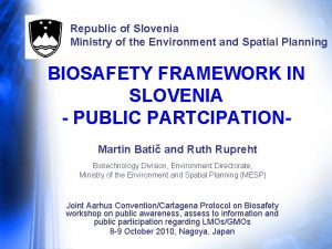 Republic of Slovenia Ministry of the Environment and