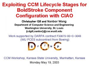 Exploiting CCM Lifecycle Stages for Bold Stroke Component