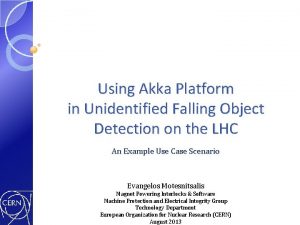 Using Akka Platform in Unidentified Falling Object Detection