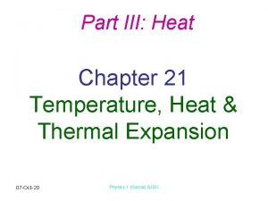 Part III Heat Chapter 21 Temperature Heat Thermal