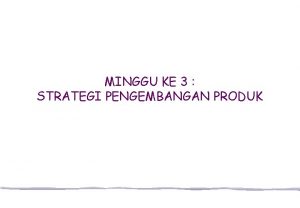 Jenis jenis pengembangan produk Jenis jenis pengembangan produk